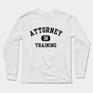 Attorney in Training Long Sleeve T-Shirt